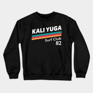 Surf The Kali Yuga Crewneck Sweatshirt